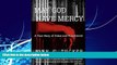 FREE PDF  May God Have Mercy: A True Story of Crime and Punishment READ ONLINE