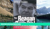 Books to Read  The Reagan Reversal: Foreign Policy and the End of the Cold War  Full Ebooks Best