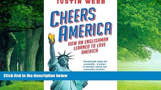 Books to Read  Cheers, America: How an Englishman Learned to Love America  Best Seller Books Best