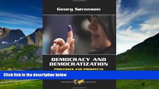 Big Deals  Democracy and Democratization: Processes and Prospects in a Changing World, Third