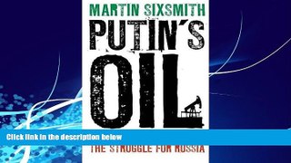 Books to Read  Putin s Oil: The Yukos Affair and the Struggle for Russia  Full Ebooks Best Seller