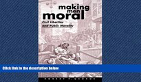 FREE PDF  Making Men Moral: Civil Liberties and Public Morality (Clarendon Paperbacks)  BOOK ONLINE