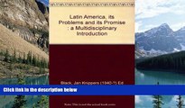 Big Deals  Latin America, Its Problems And Its Promise: A Multidisciplinary Introduction  Full