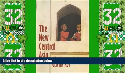 Big Deals  The New Central Asia: The Creation of Nations  Best Seller Books Most Wanted