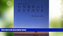 Must Have PDF  Unreal Estate: The Eastern Shore  Full Read Best Seller