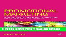 [DOWNLOAD] PDF BOOK Promotional Marketing: How to Create, Implement   Integrate Campaigns That