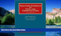 Must Have  Scientific Evidence in Civil and Criminal Cases (University Casebook Series)  Premium