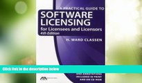 Big Deals  Practical Guide to Software Licensing: For Licensees and Licensors (Practical Guide to
