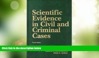 Big Deals  Scientific Evidence in Civil and Criminal Cases (University Casebook Series)  Best