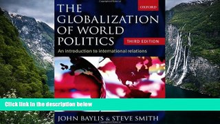 Deals in Books  The Globalization of World Politics: An Introduction to International Relations