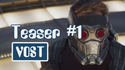 Les Gardiens de la Galaxie Vol.2 - Teaser 1 [HD/VOST]
