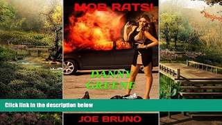 Must Have  MOB RATS!: DANNY GREENE  READ Ebook Full Ebook
