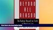 Full [PDF]  Beyond All Reason: The Radical Assault on Truth in American Law  READ Ebook Full Ebook
