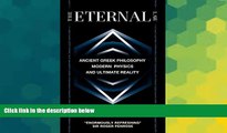 Must Have  The Eternal Law: Ancient Greek Philosophy, Modern Physics, and Ultimate Reality