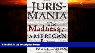 Big Deals  Jurismania: The Madness of American Law (Studies of the German Historical Institute,