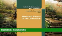 READ FULL  Statistical Science in the Courtroom (Statistics for Social and Behavioral Sciences)