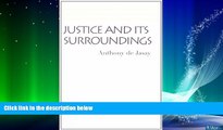 Books to Read  Justice and Its Surroundings (Collected Papers of Anthony de Jasay)  Full Ebooks