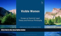 READ FULL  Visible Women: Essays on Feminist Legal Theory and Political Philosophy  READ Ebook