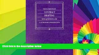 READ FULL  Elements of Contract Drafting With Questions and Clauses for Consideration (American