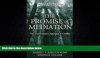 Books to Read  The Promise of Mediation: The Transformative Approach to Conflict  Best Seller