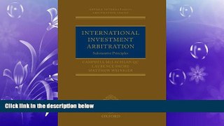 Big Deals  International Investment Arbitration: Substantive Principles (Oxford International