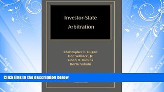 Big Deals  Investor-State Arbitration  Full Ebooks Most Wanted