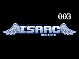 Binding of Isaac Rebirth Run: 003 