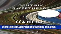 [PDF] Sputnik Sweetheart: A Novel Full Collection