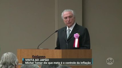 No Japão, Temer reafirma que controle da inflação é uma das metas do Governo