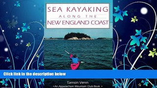 Popular Book Sea Kayaking Along the New England Coast (AMC Paddlesports)