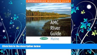 Online eBook AMC River Guide Maine, 3rd (AMC River Guide Series)