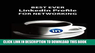 [PDF] Best Ever Linkedin Profile For Networking Full Collection