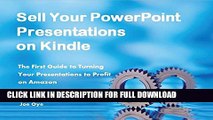 [PDF] Sell Your PowerPoint Presentations on Kindle: The First Guide to Turning  Your Presentations