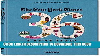 [BOOK] PDF The New York Times: 36 Hours 150 Weekends in the USA   Canada Collection BEST SELLER