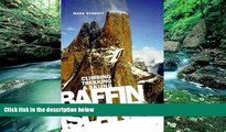 Big Deals  Baffin Island: Climbing Trekking   Skiing  Full Ebooks Most Wanted