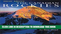 [BOOK] PDF High Above the Canadian Rockies: Spectacular Aerial Photography Collection BEST SELLER