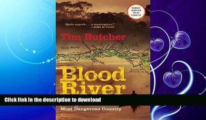 FAVORITE BOOK  Blood River: The Terrifying Journey Through The World s Most Dangerous Country