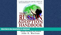 READ THE NEW BOOK Russian Adoption Handbook: How to Adopt a Child from Russia, Ukraine and