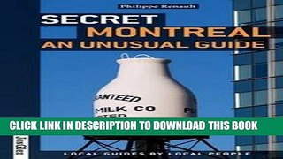 [BOOK] PDF Secret Montreal: An Unusual Guide New BEST SELLER