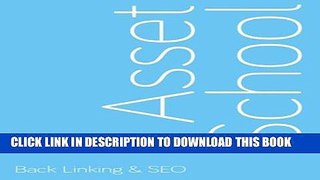 [PDF] Back linking   SEO - Get To The Top Of Google (Asset School Book 5) Full Collection