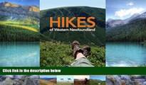 Big Deals  Hikes of Western Newfoundland  Full Ebooks Most Wanted