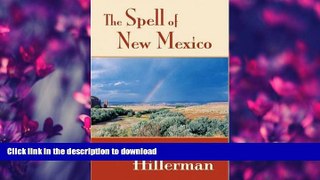 FAVORITE BOOK  The Spell of New Mexico FULL ONLINE