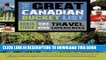 [BOOK] PDF The Great Canadian Bucket List: One-of-a-Kind Travel Experiences Collection BEST SELLER