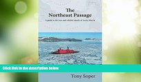 Big Deals  The Northeast Passage: A Guide to the Seas and Wildlife Islands of Arctic Siberia  Full