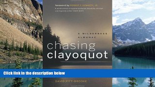 Big Deals  Chasing Clayoquot: A Wilderness Almanac  Best Seller Books Best Seller
