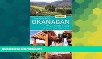 Must Have  John Schreiner s Okanagan Wine Tour Guide: Wineries from British Columbia s interior