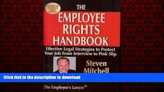 READ THE NEW BOOK The Employee Rights Handbook: Effective Legal Strategies to Protect Your Job