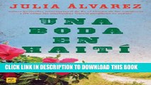 [DOWNLOAD] PDF Una boda en Haiti: Historia de una amistad (Spanish Edition) Collection BEST SELLER