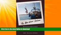 READ  The Box Wine Sailors: Misadventures of a Broke Young Couple at Sea FULL ONLINE