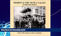 Big Deals  Merritt and the Nicola Valley: An Illustrated History  Best Seller Books Most Wanted